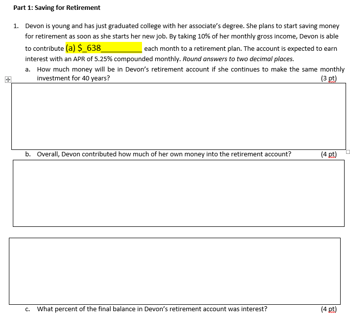 Part 1: Saving for Retirement 1. Devon is young and has just