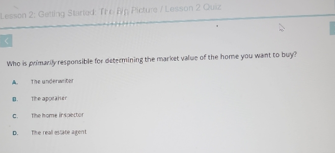 Lesson 2: Getting Started: The Big Picture / Lesson 2 Quiz Who