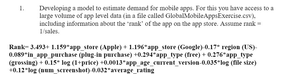 1. Developing a model to estimate demand for mobile apps. For this