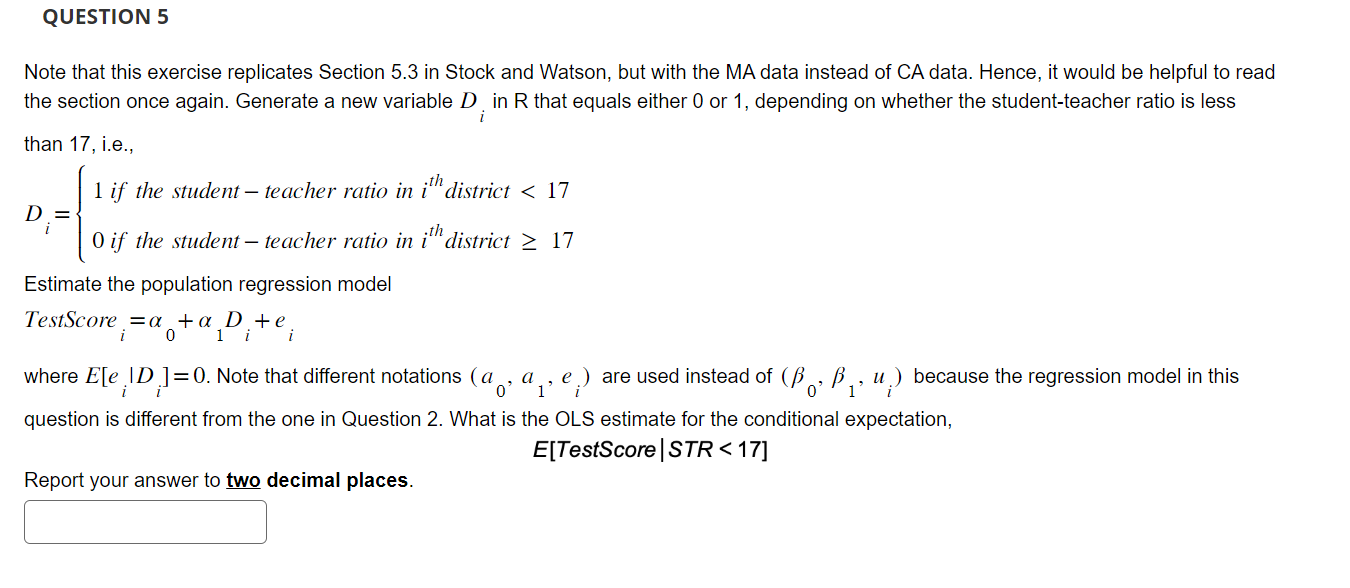 QUESTION 5 Note that this exercise replicates Section 5.3 in Stock and