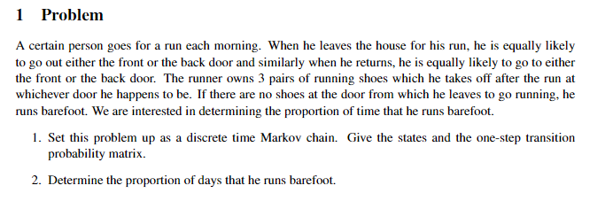 1 Problem A certain person goes for a run each morning. When
