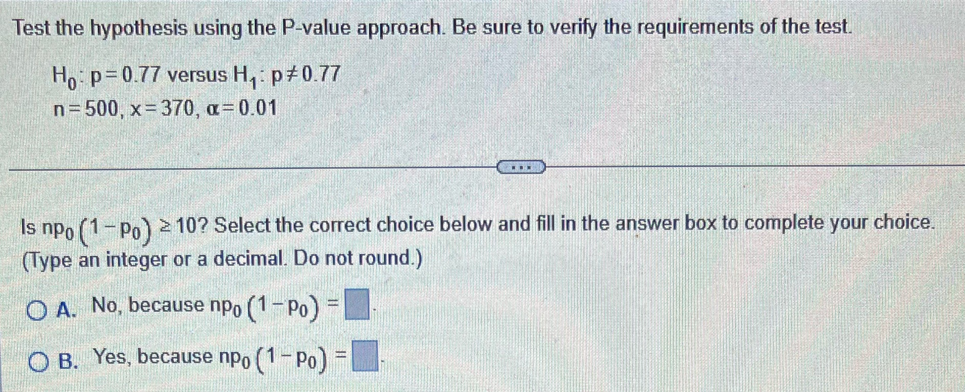 Test the hypothesis using the P-value approach. Be sure to verify the
