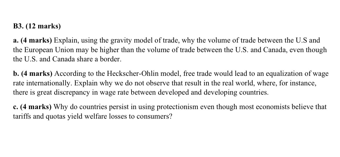 B3. (12 marks) a. (4 marks) Explain, using the gravity model of