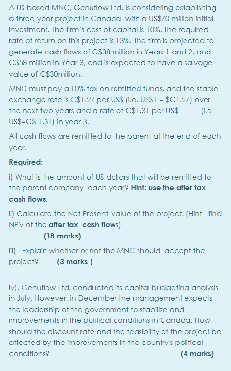 A US based MNC, Genuflow Ltd. is considering establishing a three-year project