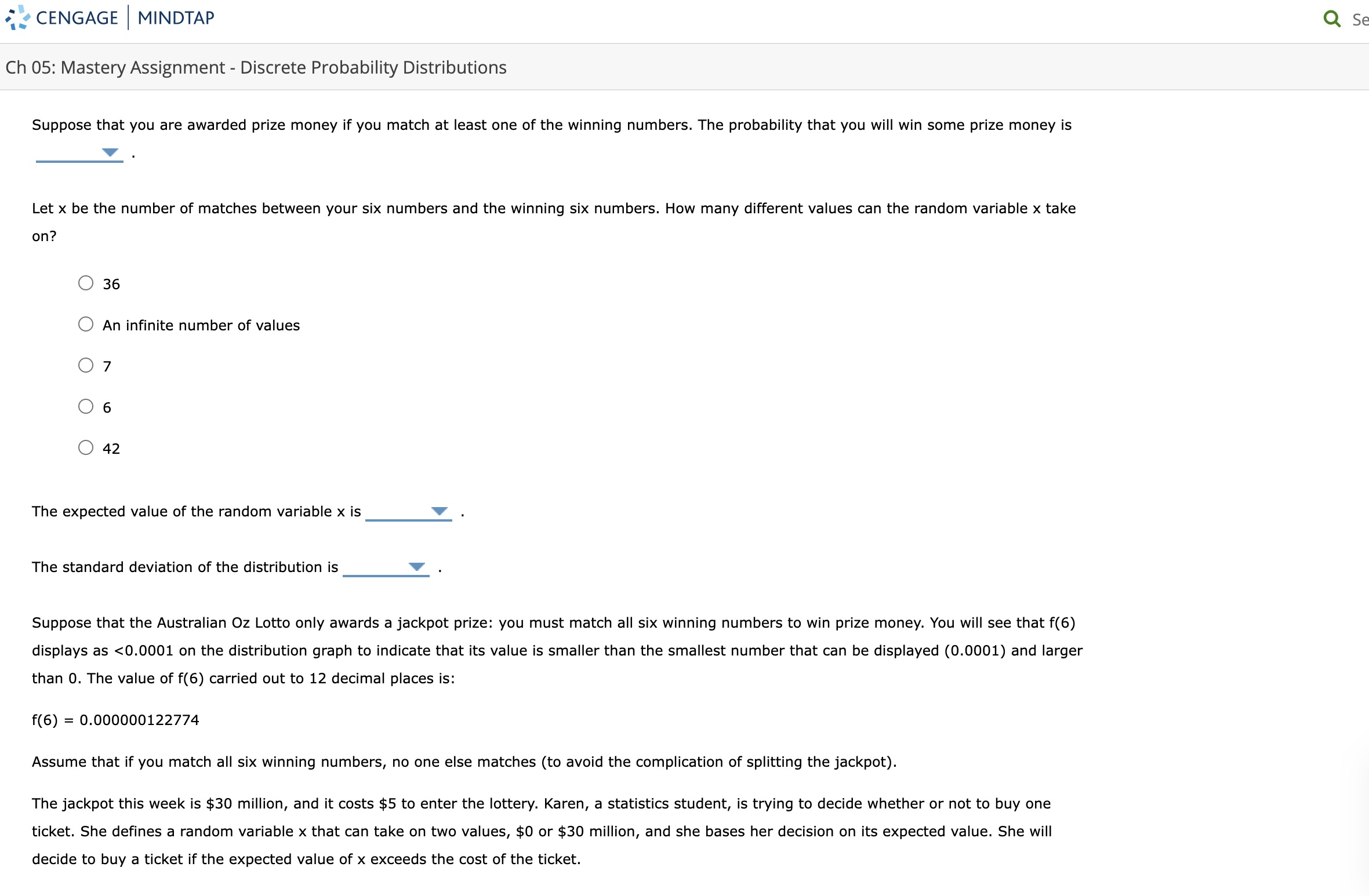 CENGAGE MINDTAP Ch 05: Mastery Assignment - Discrete Probability Distributions Suppose that