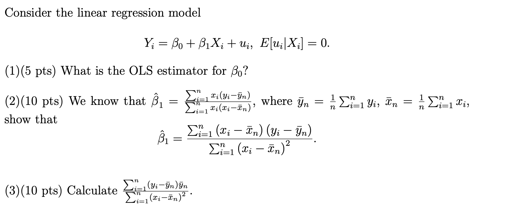 Consider the linear regression model Y = o + Xi + Ui,