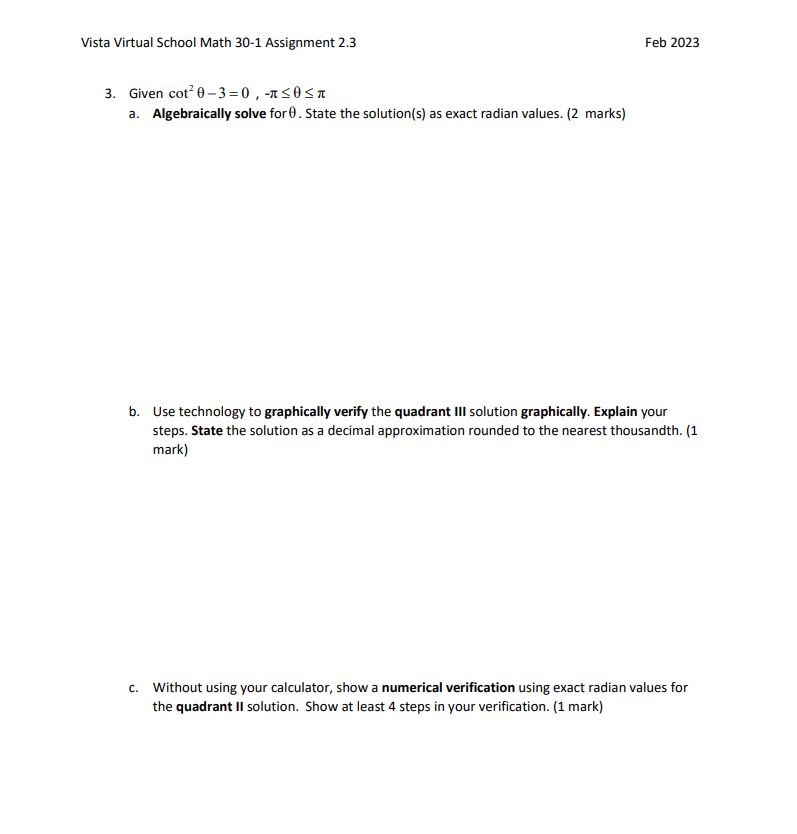 Vista Virtual School Math 30-1 Assignment 2.3 3. Given cot2 0-3=0,-0 a.