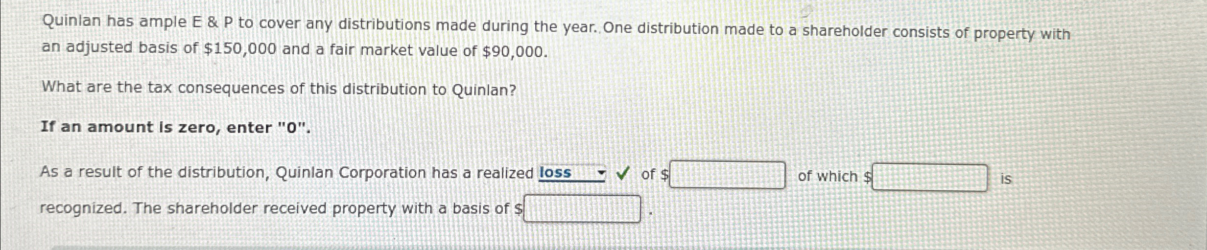 Quinlan has ample E & P to cover any distributions made during
