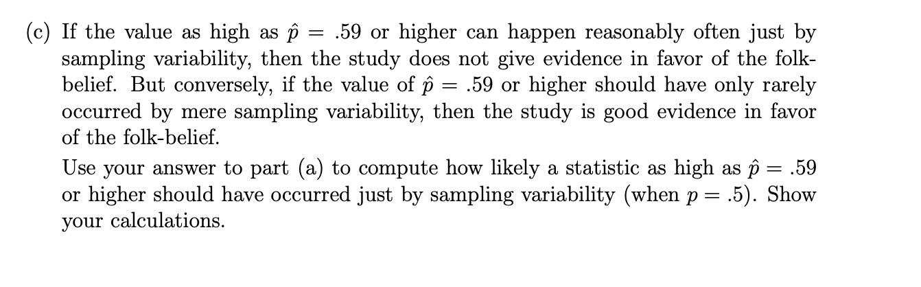 = (c) If the value as high as p .59 or higher