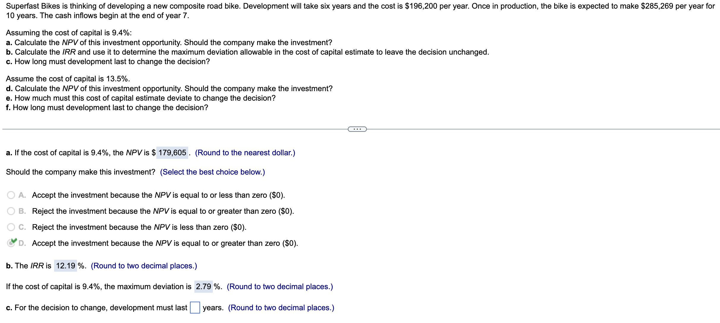 Superfast Bikes is thinking of developing a new composite road bike. Development