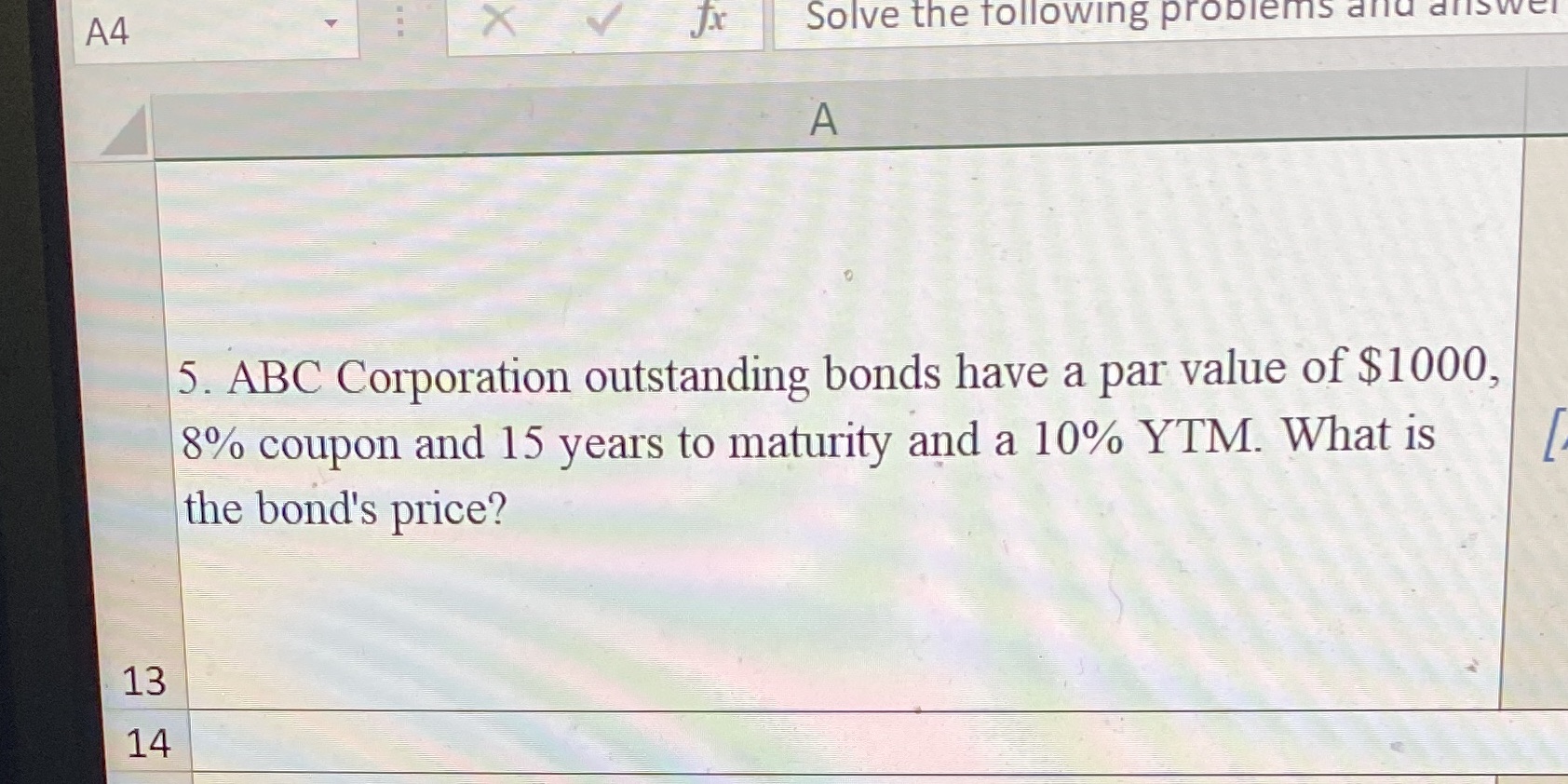 A4 Jx Solve the following problems 13 14 A 5. ABC Corporation