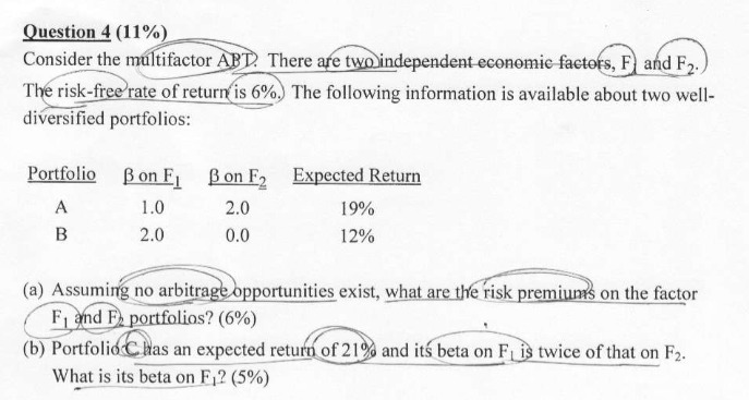 Question 4 (11%) Consider the multifactor ABT. There are two independent economic