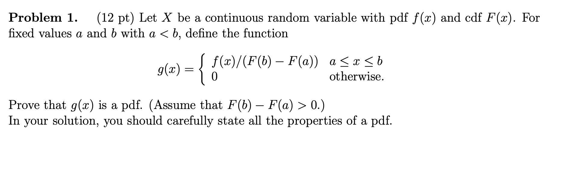 Problem 1. (12 pt) Let X be a continuous random variable with