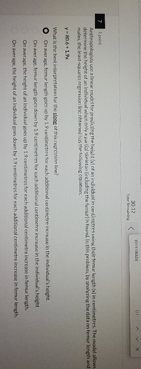 7 1 point 30:12 Time Remaining 10TH GRADE 1/1 < X Anthropologists