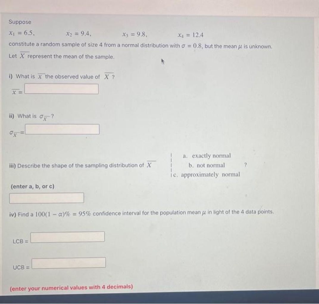 Suppose x = 6.5, x2 = 9.4. X3 = 9.8. x4 =