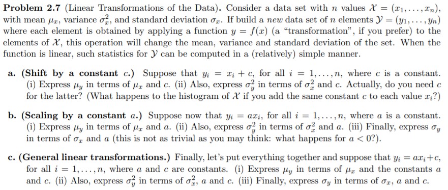 Problem 2.7 (Linear Transformations of the Data). Consider a data set with