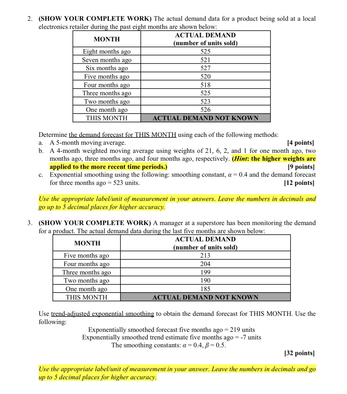 2. (SHOW YOUR COMPLETE WORK) The actual demand data for a product