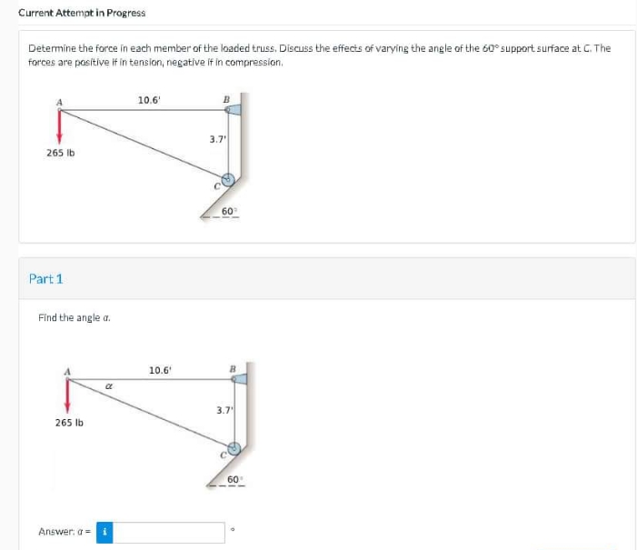 Current Attempt in Progress Determine the force in each member of the