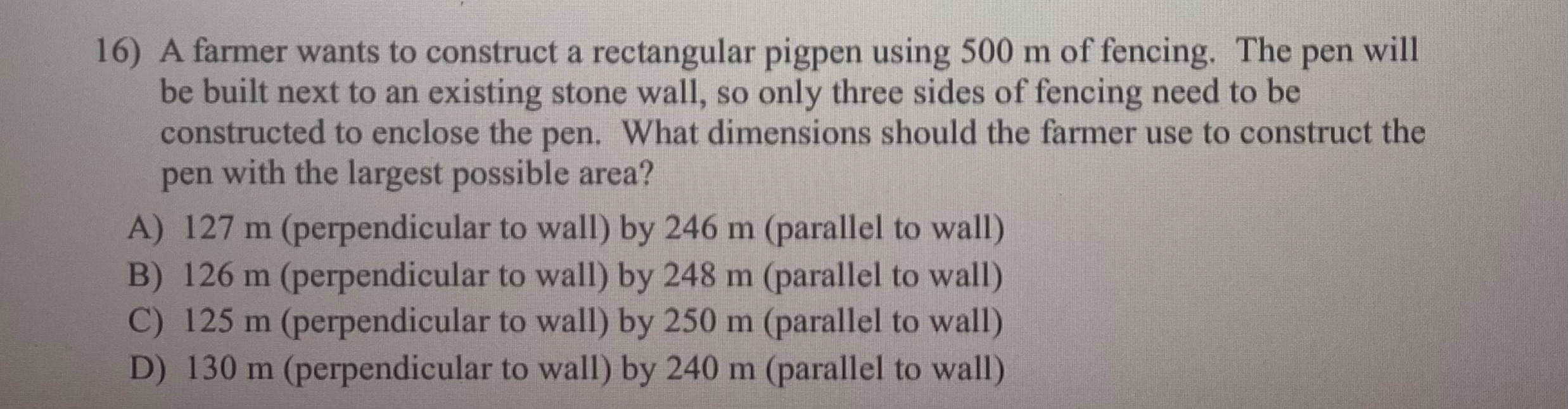 pen will 16) A farmer wants to construct a rectangular pigpen using