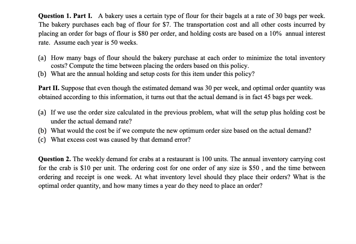 Question 1. Part I. A bakery uses a certain type of flour