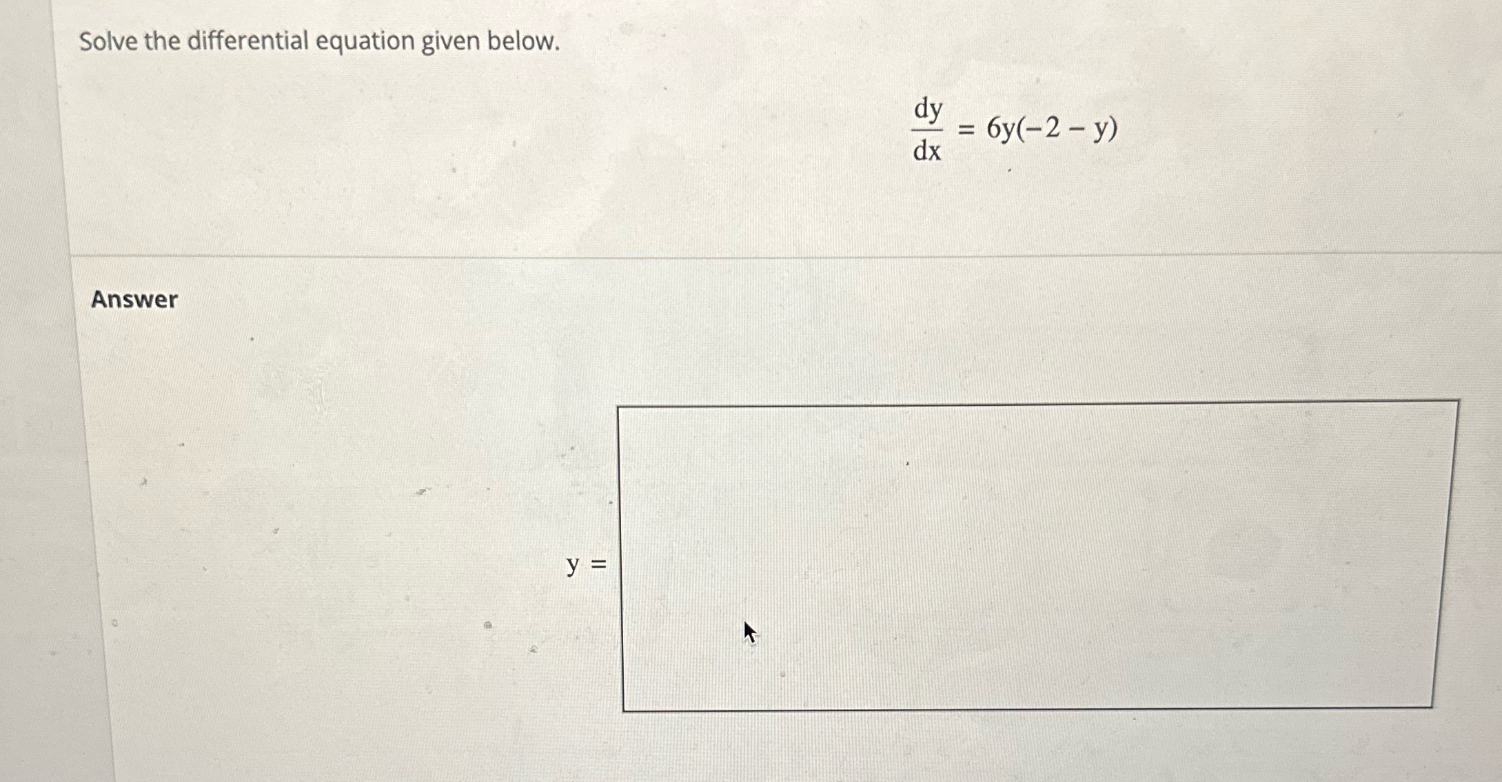 Solve the differential equation given below. dy dx Answer y = =