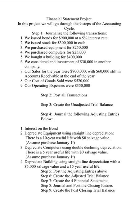 Financial Statement Project. In this project we will go through the 9