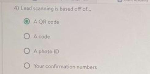 4) Lead scanning is based off of... AQR code OA code OA