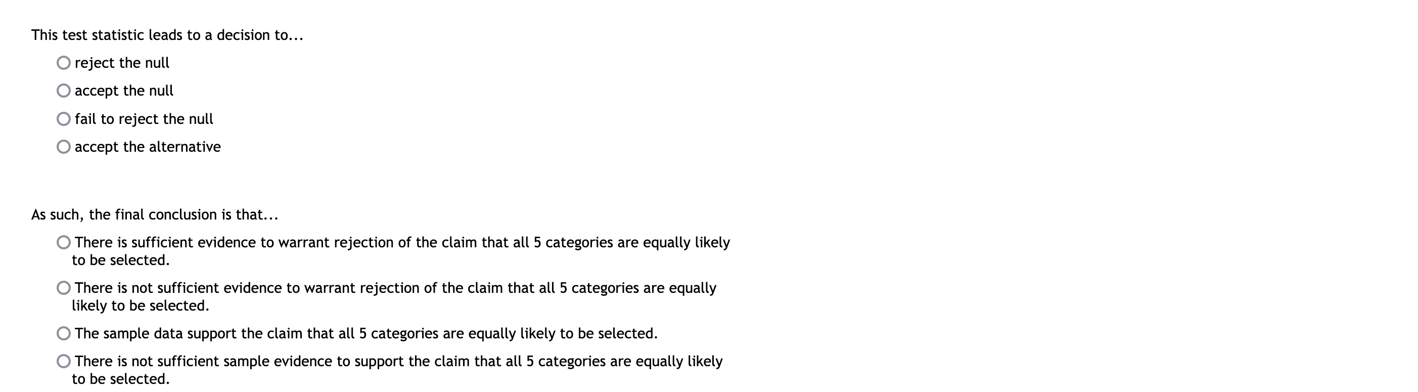 claim that all 5 categories are equally likely to be selected. Complete