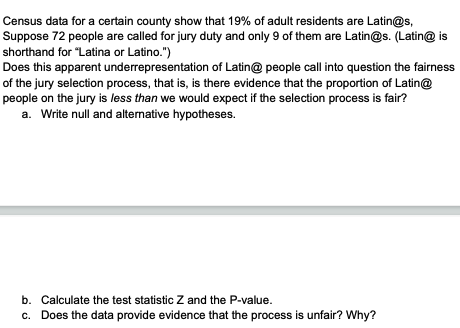 Census data for a certain county show that 19% of adult residents