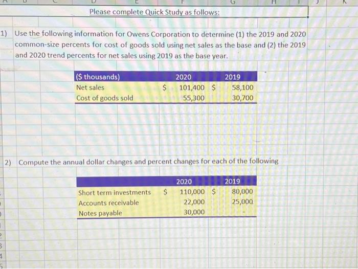 B 4 Please complete Quick Study as follows: 1) Use the following