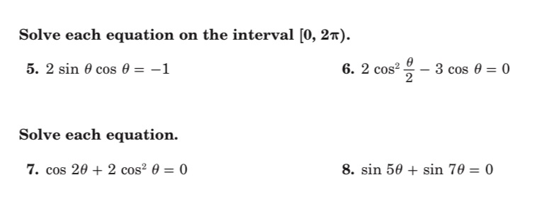 Solve each equation on the interval [0, 2). 5. 2 sin cos