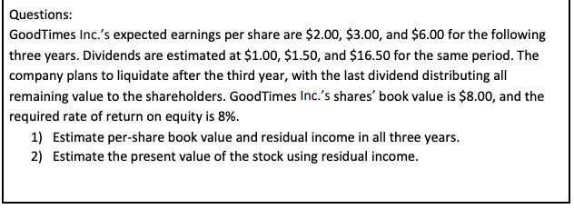 $1.50, $1.80, and $5.00 for the following three years. Dividends are estimated