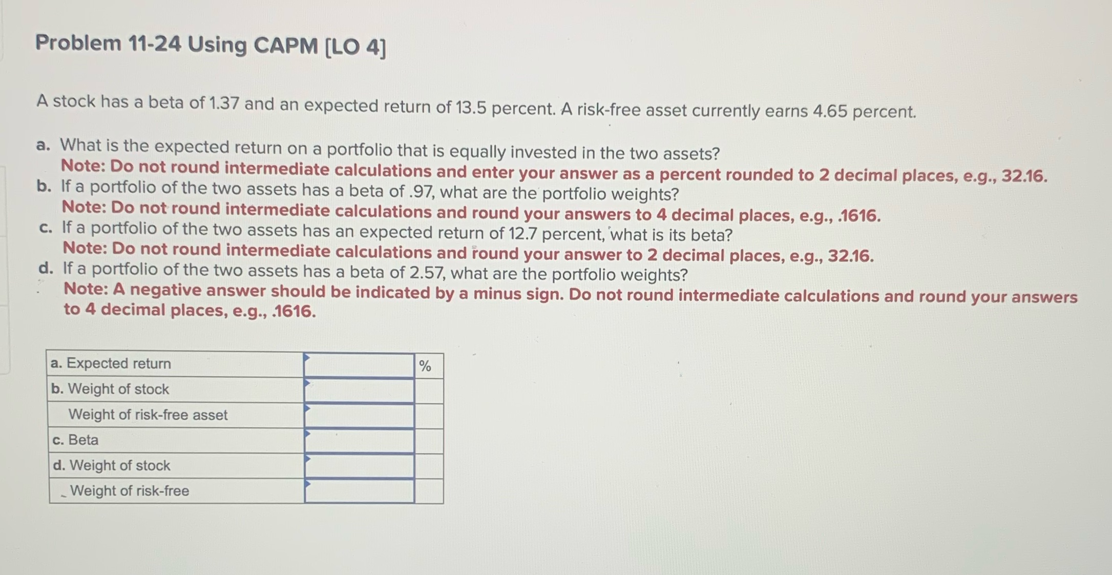 Problem 11-24 Using CAPM [LO 4] A stock has a beta of