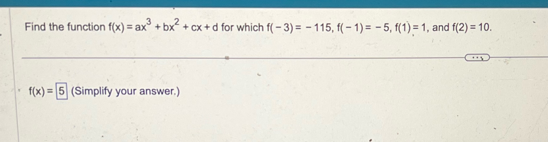 2 Find the function f(x) = ax + bx + cx+d for