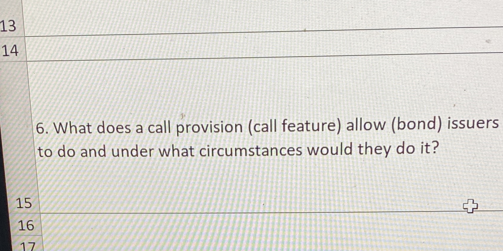 13 14 15 16 17 6. What does a call provision (call