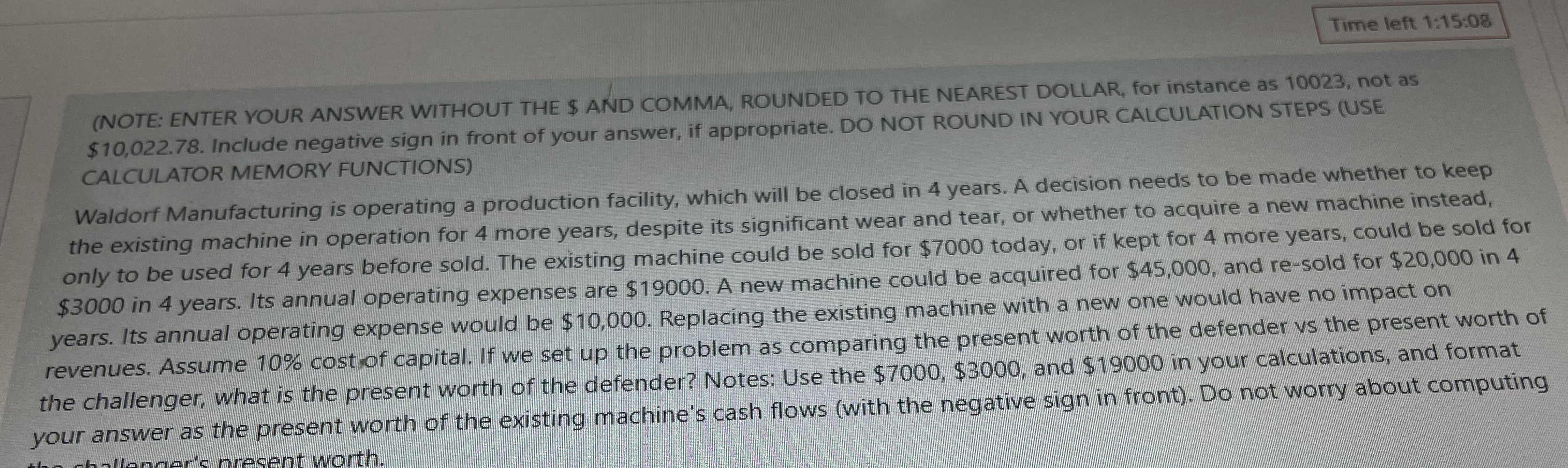 Time left 1:15:08 (NOTE: ENTER YOUR ANSWER WITHOUT THE $ AND COMMA,