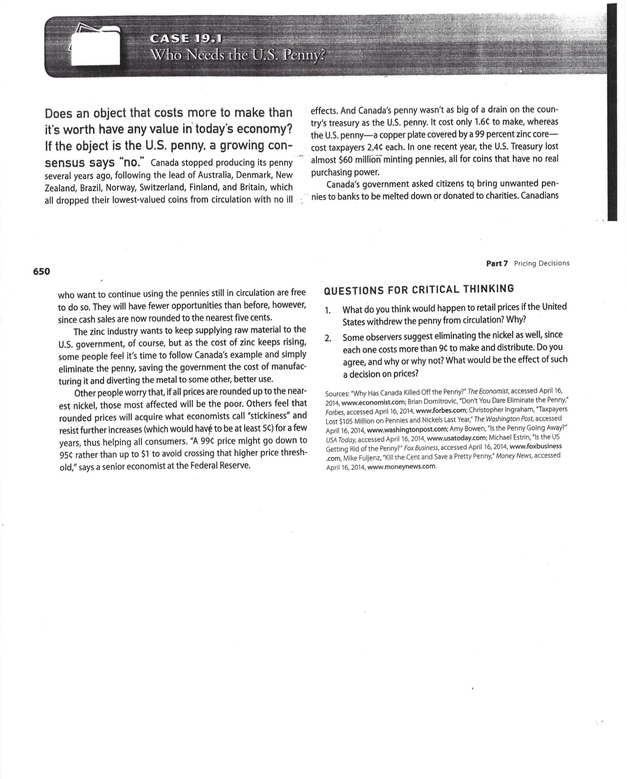 CASE 19.1 Who Needs the U.S. Penny? Does an object that costs