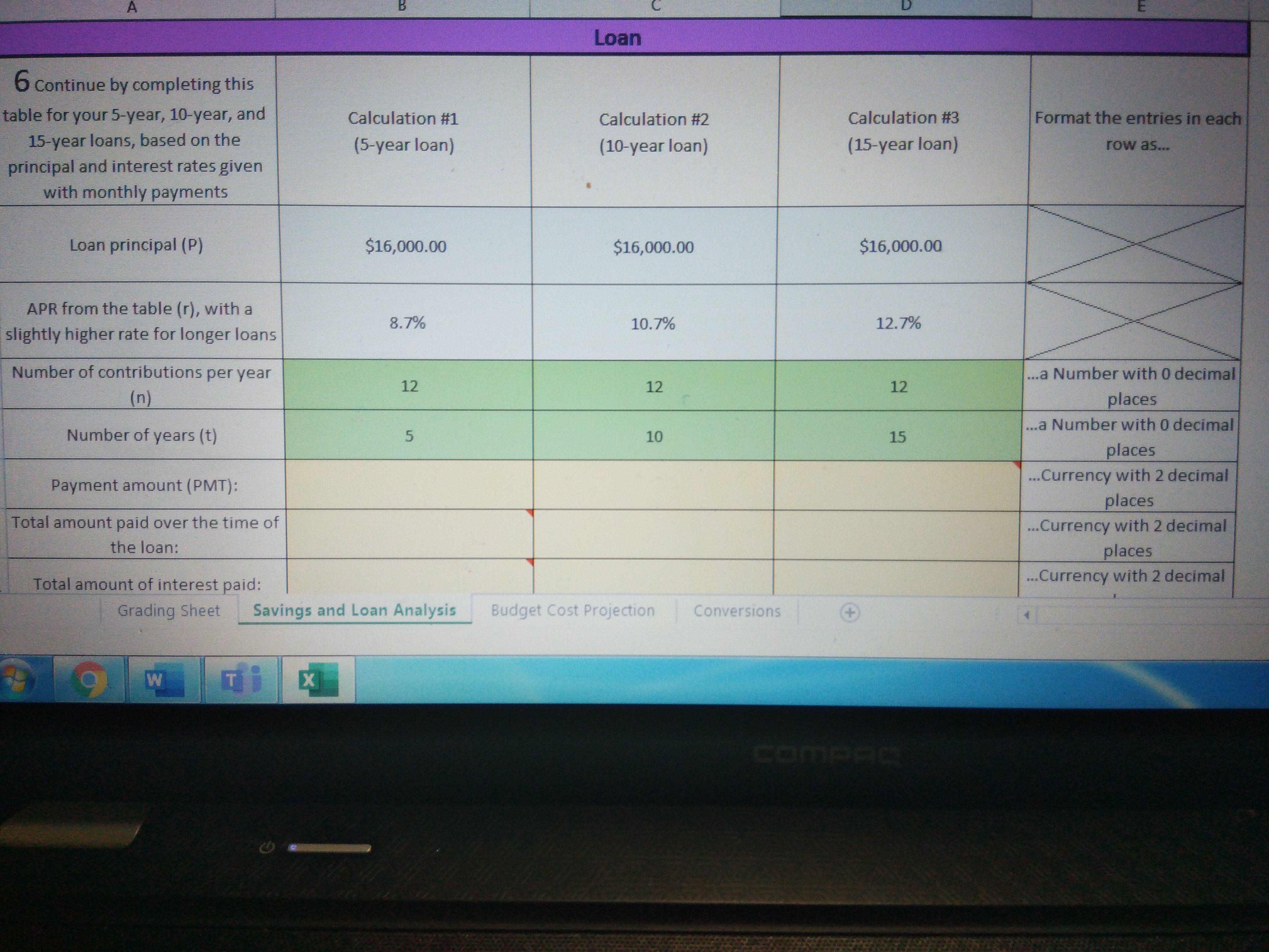 A 6 Continue by completing this table for your 5-year, 10-year, and