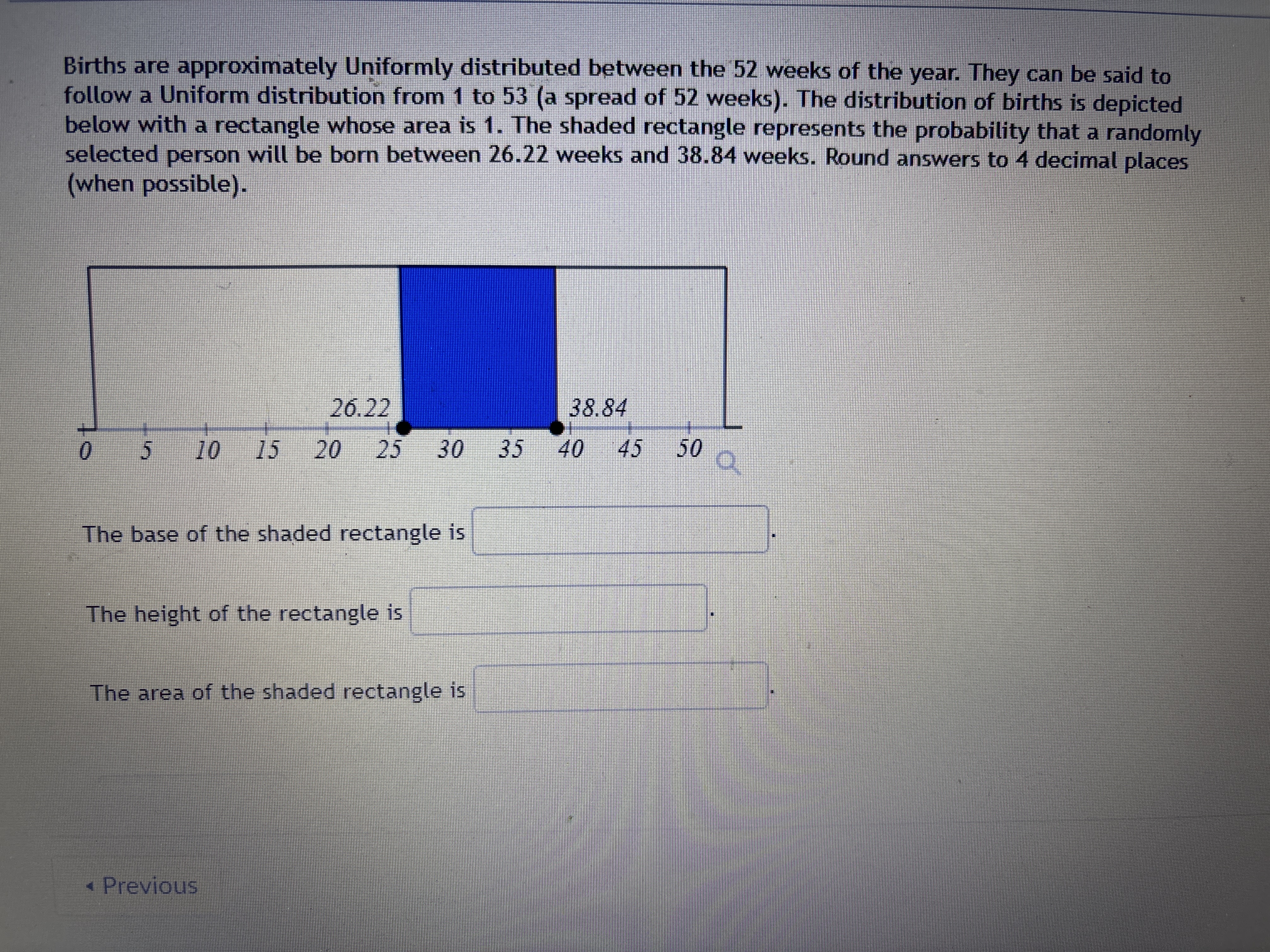 ot Births are approximately Uniformly distributed between the 52 weeks of the