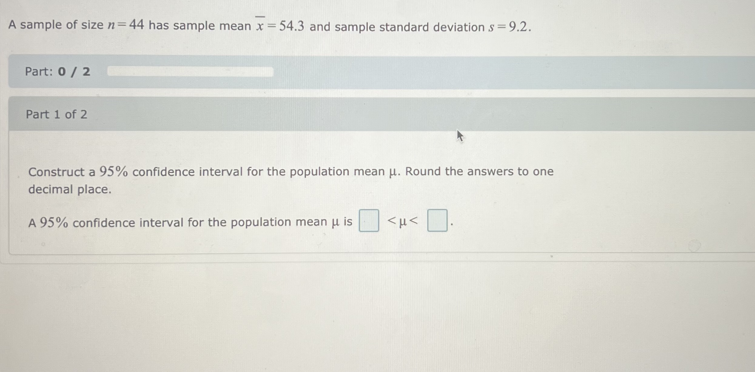 A sample of size n = 44 has sample mean x =