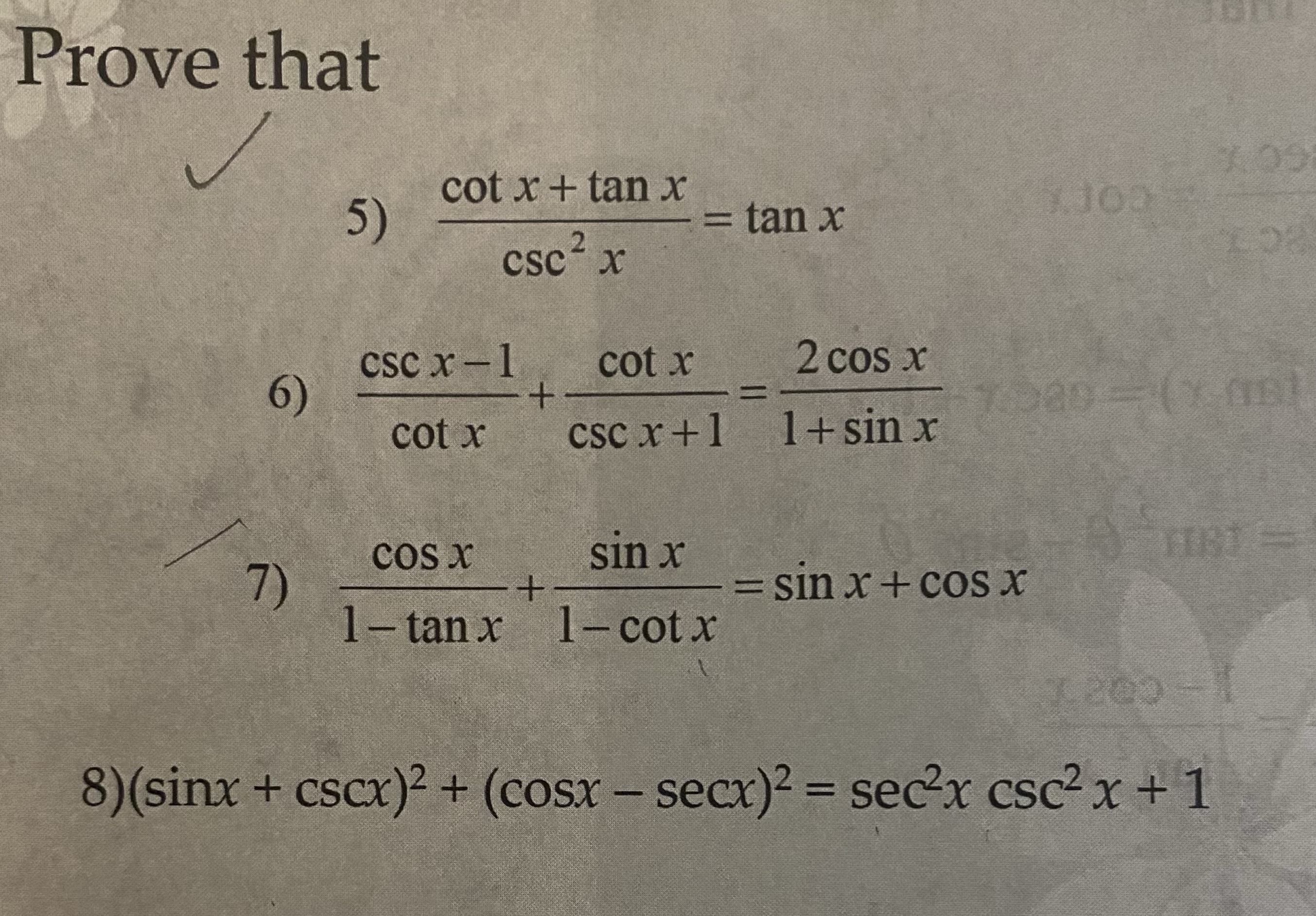 Prove that 3.09 cot x + tan x 5) X100 = tan