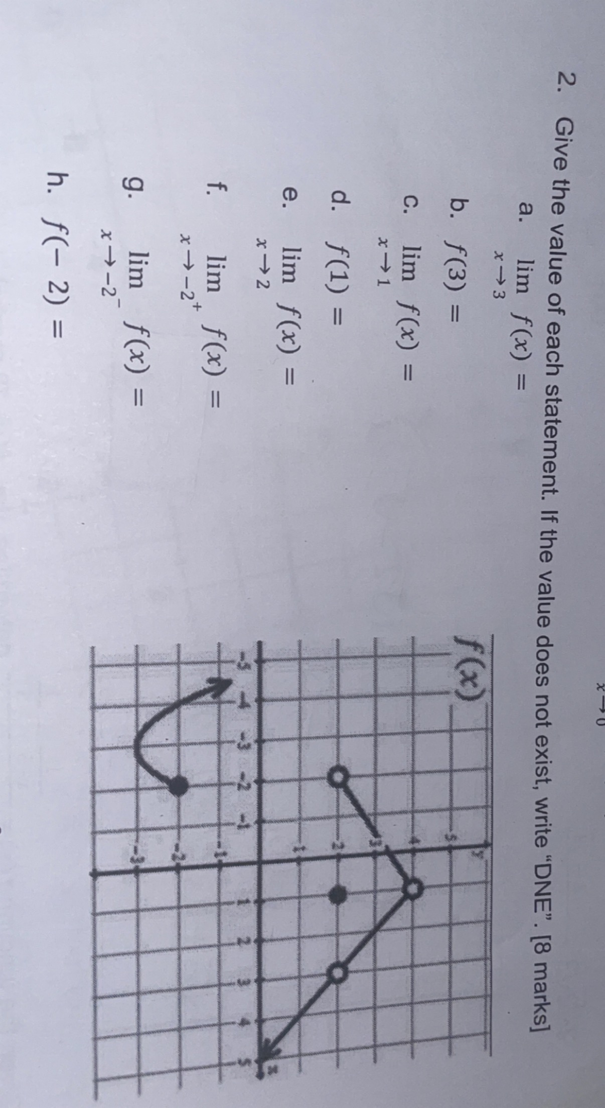 2. Give the value of each statement. If the value does not