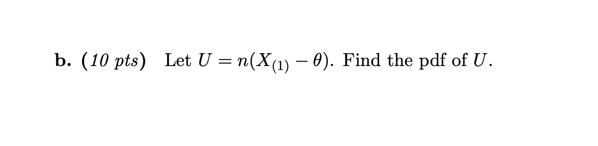 with density function and zero elsewhere. a. (10 pts) statistic for 0.
