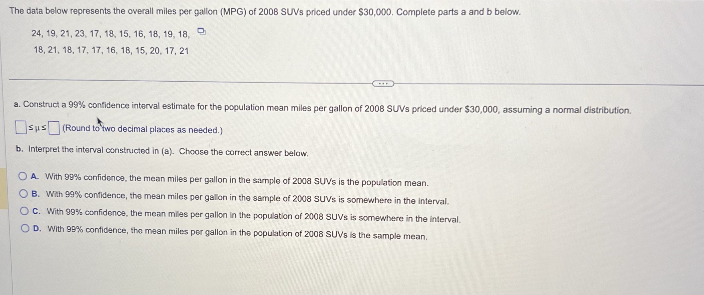 The data below represents the overall miles per gallon (MPG) of 2008