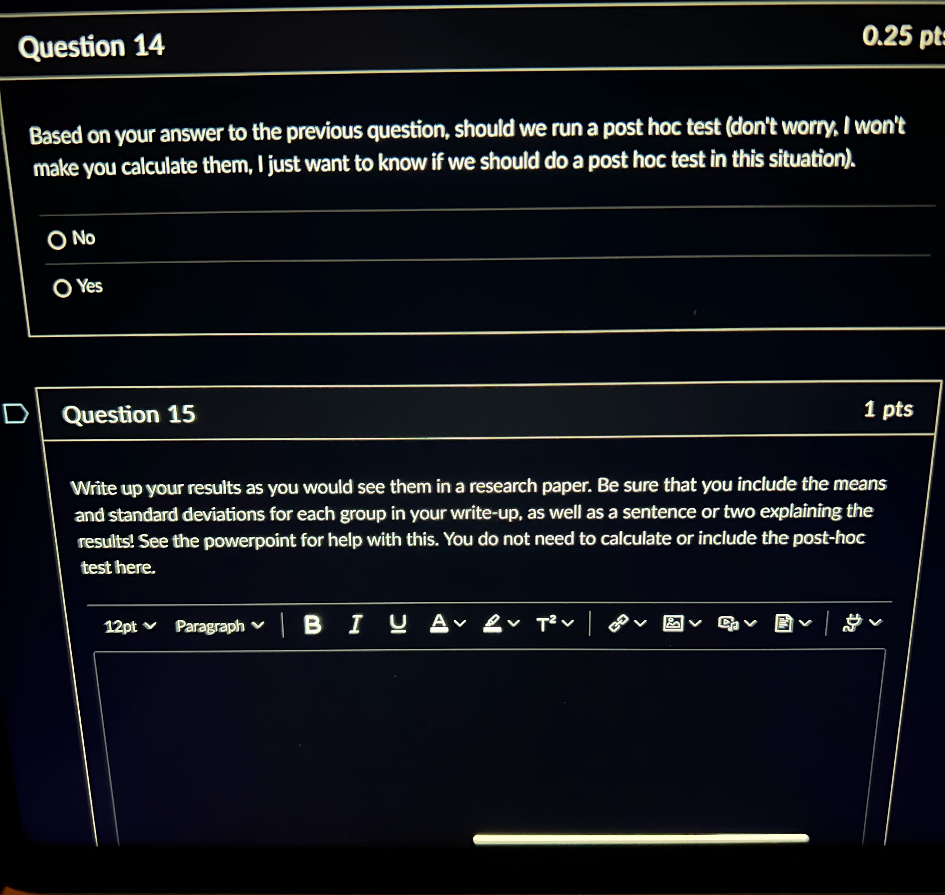 Question 14 0.25 pt Based on your answer to the previous question,