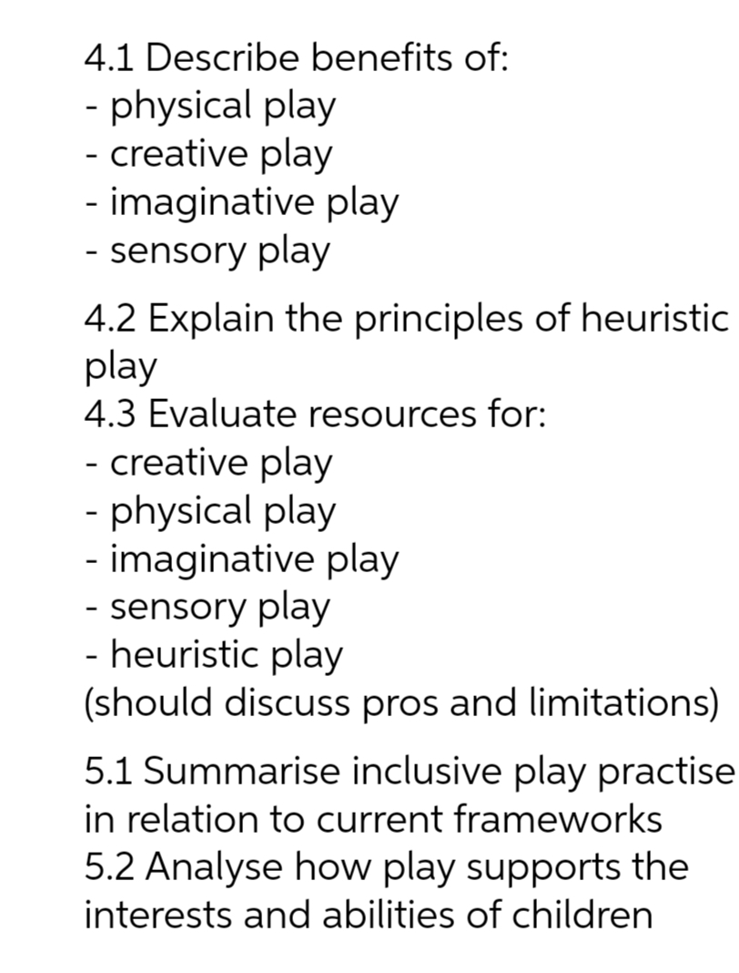 children. to play 1.2 Analyse how play is necessary for the development