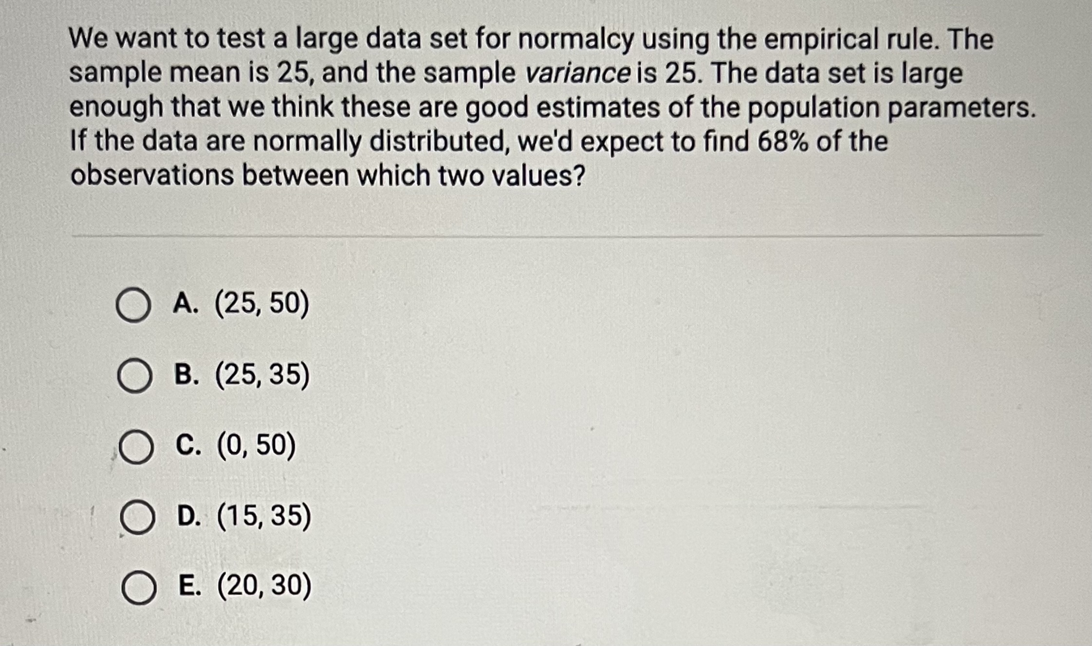 We want to test a large data set for normalcy using the