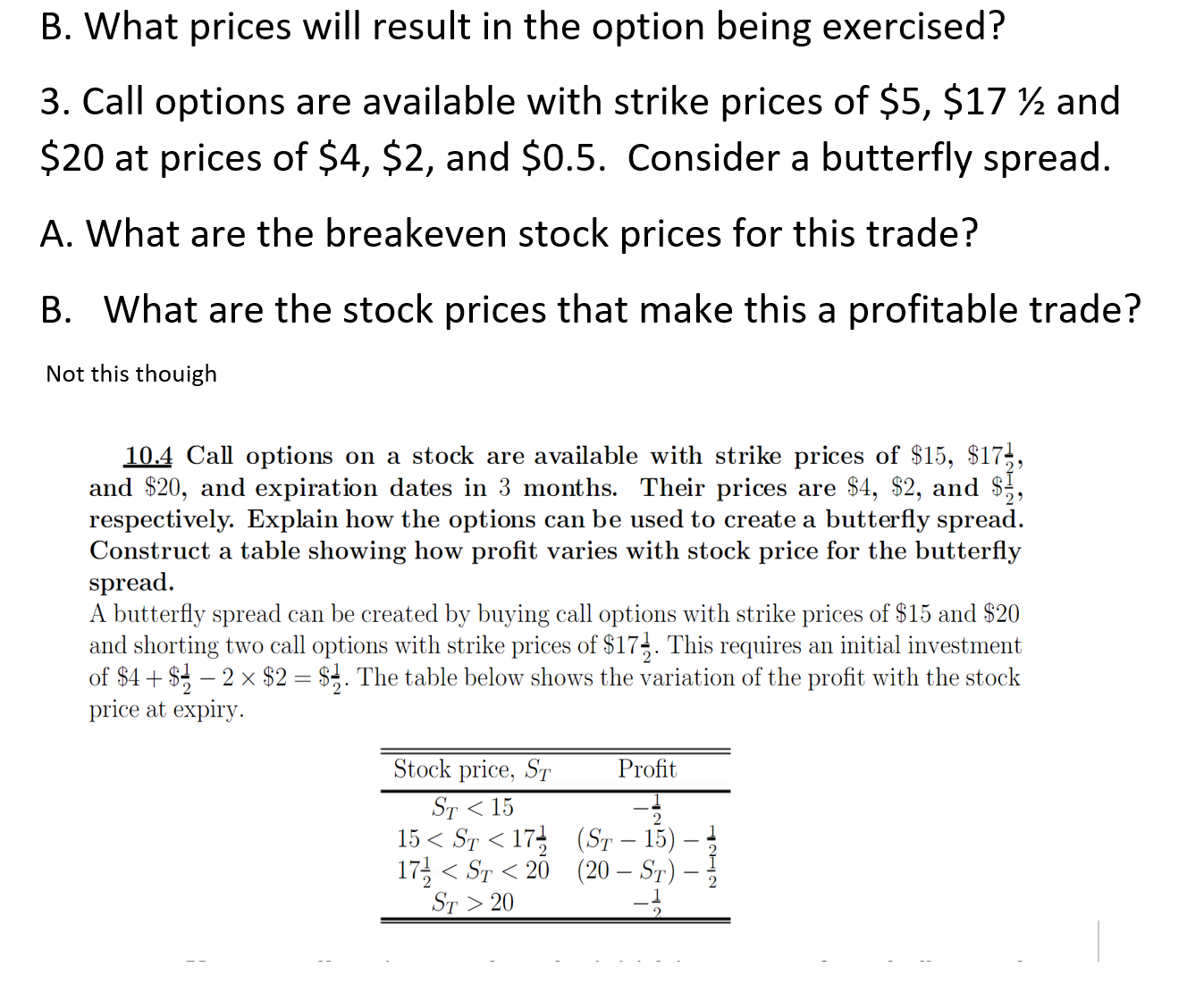 B. What prices will result in the option being exercised? 3. Call