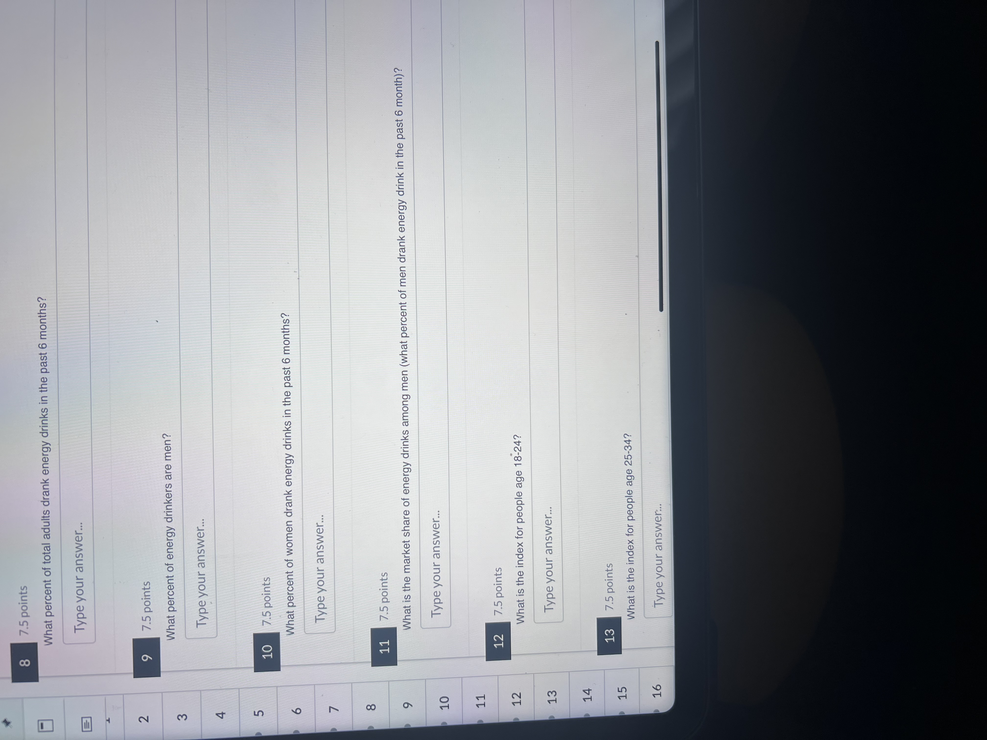 the following table to answer questions 7 through 16. You can use