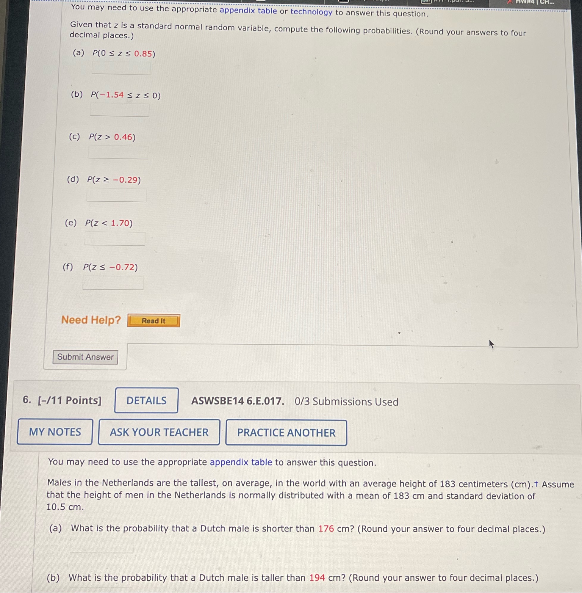 You may need to use the appropriate appendix table or technology to